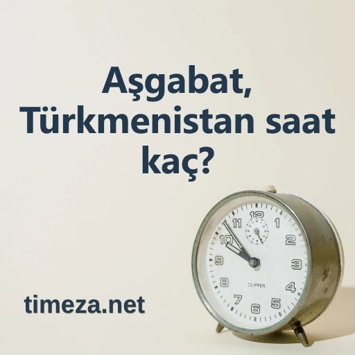Aşgabat, Türkmenistan için saat kaç? featured image, Aşgabat, Türkmenistan için şu anda saat kaç, saat dilimi, saat farkı, güneşin doğuş ve batış saati.