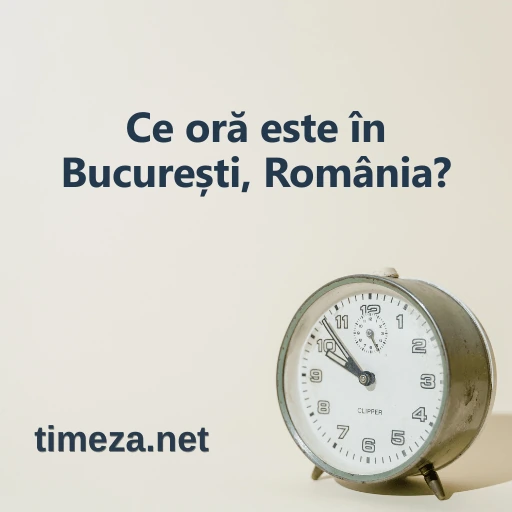 Ce oră este în București, România? featured image, Ora curentă în București, România, fus orar, diferență de timp, răsărit și apus.
