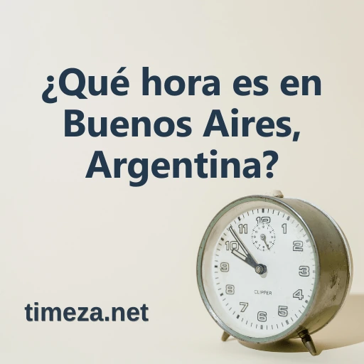 ¿Qué hora es en Buenos Aires, Argentina? featured image, Hora actual en Buenos Aires, Argentina, zona horaria, diferencia horaria, hora de amanecer y atardecer.
