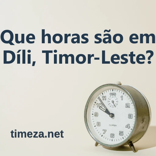 Que horas são em Díli, Timor-Leste? featured image, Hora atual em Díli, Timor-Leste, fuso horário, diferença de horário, horário de nascer e pôr do sol.