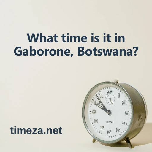 What time is it in Gaborone, Botswana? featured image, Current time in Gaborone, Botswana, time zone, time difference, sunrise and sunset time.