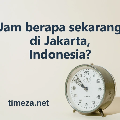 Jam berapa sekarang di Jakarta, Indonesia? featured image, Waktu saat ini di Jakarta, Indonesia, zona waktu, perbedaan waktu, waktu matahari terbit dan terbenam.