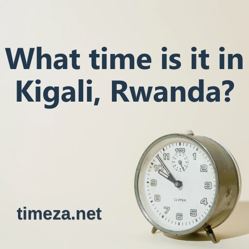What time is it in Kigali, Rwanda? featured image, Current time in Kigali, Rwanda, time zone, time difference, sunrise and sunset time.