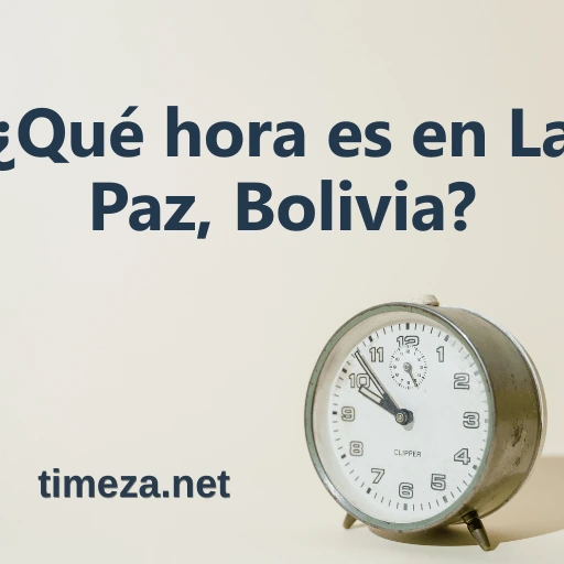 ¿Qué hora es en La Paz, Bolivia? featured image, Hora actual en La Paz, Bolivia, zona horaria, diferencia horaria, hora de amanecer y atardecer.