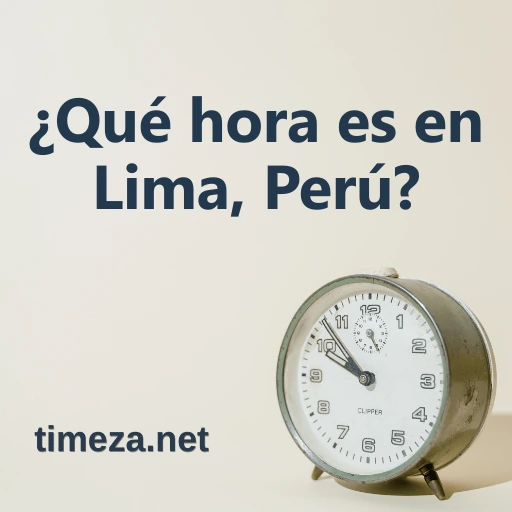 ¿Qué hora es en Lima, Perú? featured image, Hora actual en Lima, Perú, zona horaria, diferencia horaria, hora de amanecer y atardecer.