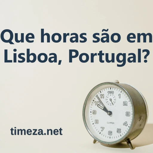 Que horas são em Lisboa, Portugal? featured image, Hora atual em Lisboa, Portugal, fuso horário, diferença de horário, horário de nascer e pôr do sol.