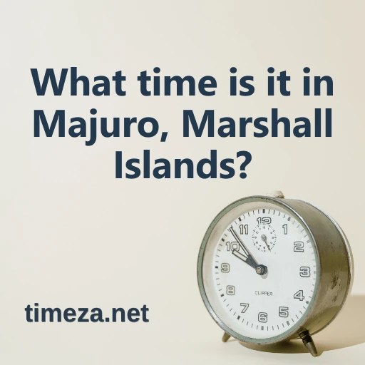 What time is it in Majuro, Marshall Islands? featured image, Current time in Majuro, Marshall Islands, time zone, time difference, sunrise and sunset time.