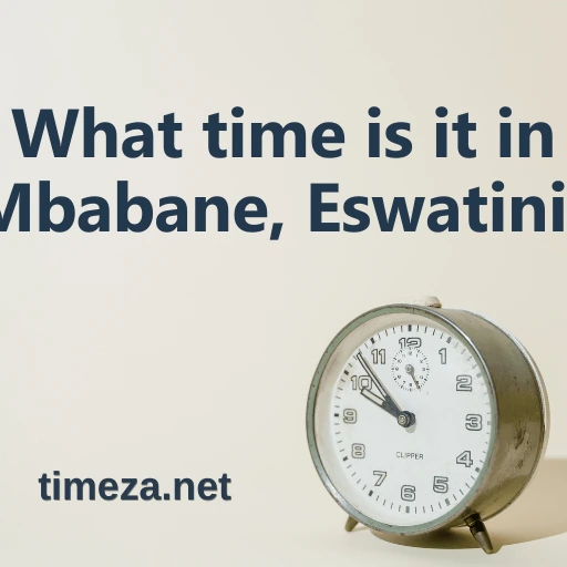 What time is it in Mbabane, Eswatini? featured image, Current time in Mbabane, Eswatini, time zone, time difference, sunrise and sunset time.