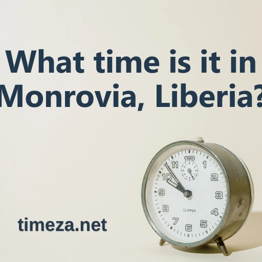 What time is it in Monrovia, Liberia? featured image, Current time in Monrovia, Liberia, time zone, time difference, sunrise and sunset time.