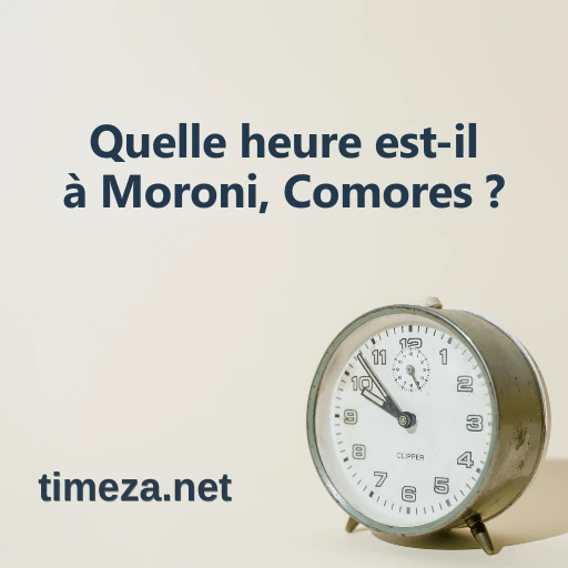 Quelle heure est-il à Moroni, Comores ? featured image, Heure actuelle à Moroni, Comores, fuseau horaire, différence horaire, heures de lever et coucher du soleil.