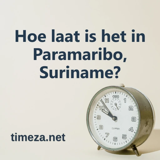 Hoe laat is het in Paramaribo, Suriname? featured image, Huidige tijd in Paramaribo, Suriname, tijdzone, tijdsverschil, zonsopgang en zonsondergang.