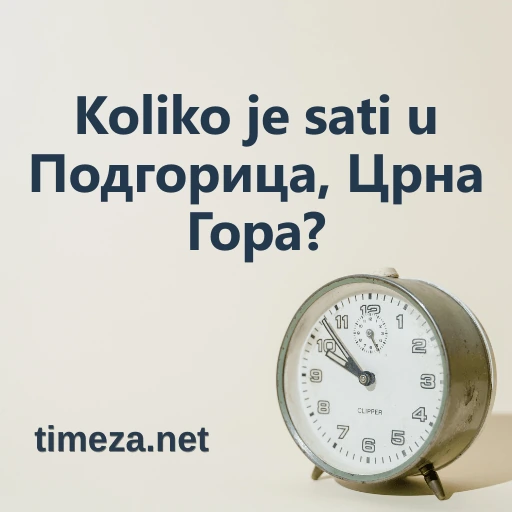 Koliko je sati u Подгорица, Црна Гора? featured image, Trenutno vreme u Подгорица, Црна Гора, vremenska zona, vremenska razlika, vreme izlaska i zalaska sunca.
