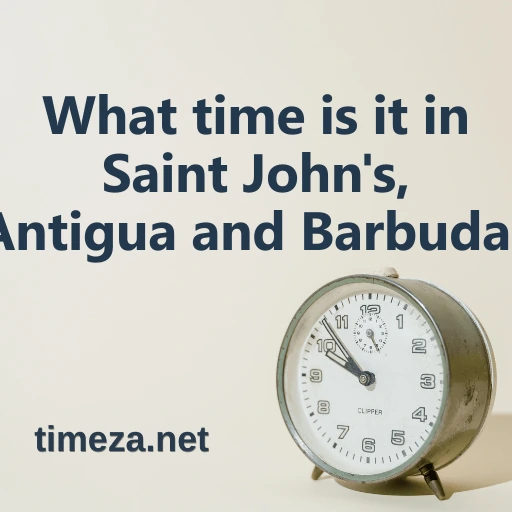 What time is it in Saint John's, Antigua and Barbuda? featured image, Current time in Saint John's, Antigua and Barbuda, time zone, time difference, sunrise and sunset time.
