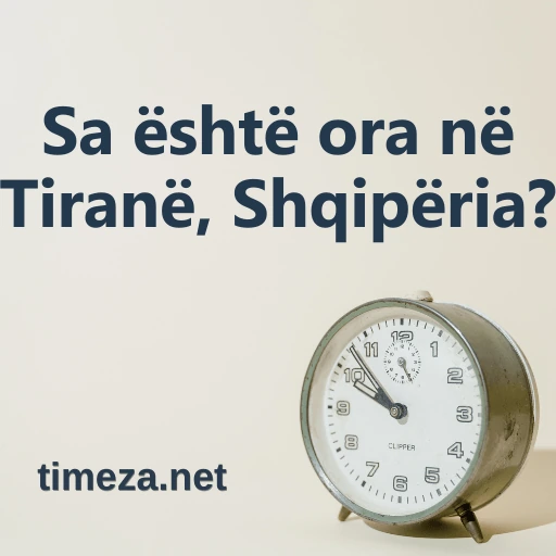 Sa është ora në Tiranë, Shqipëria? featured image, Koha aktuale në Tiranë, Shqipëria, zona kohore, diferenca e kohës, lindja dhe perëndimi i diellit.